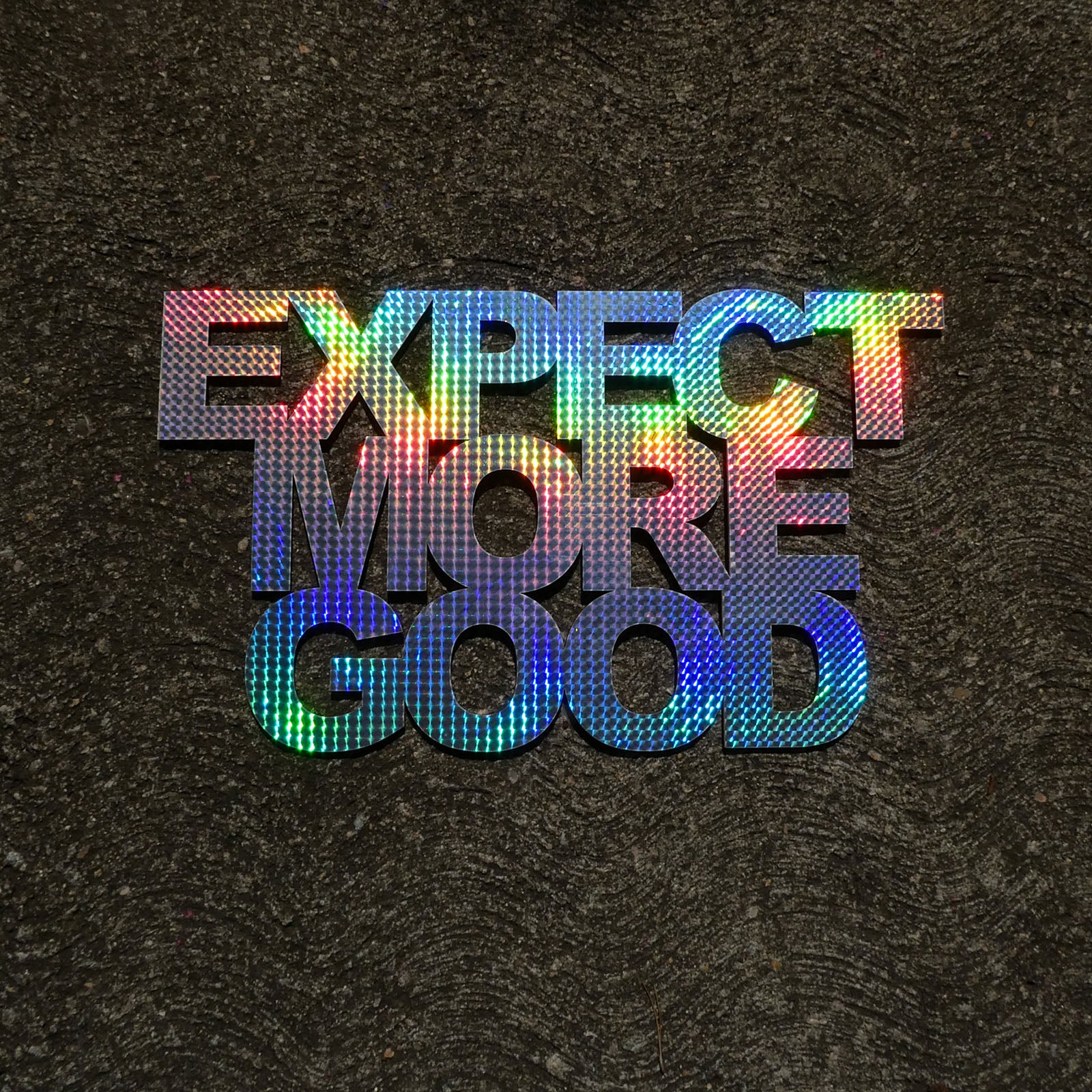 Expect More Good