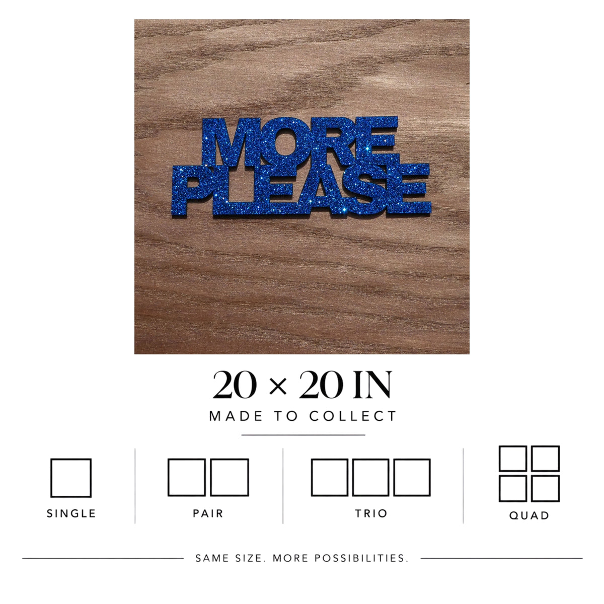 More Please | Matte Art Print